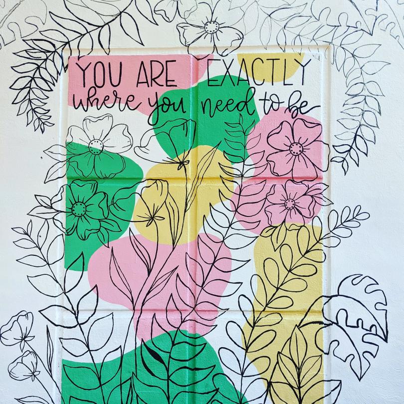 mural "You are exactly where you need to be"