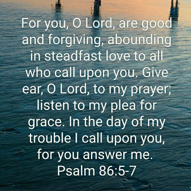 Psalm 86:5-7